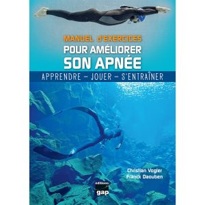 MANUEL D'EXERCICES POUR AMELIORER SON APNEE